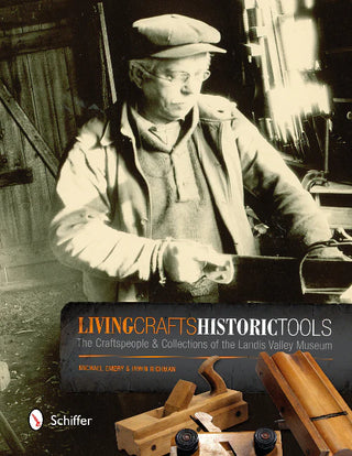 LivingCrafts Historic Tools by Michael Emery & Irwin Richman