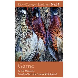 Game: River Cottage Handbook No.15 by Tim Maddams